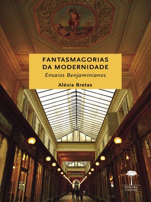 cover image of FANTASMAGORIAS DA MODERNIDADE